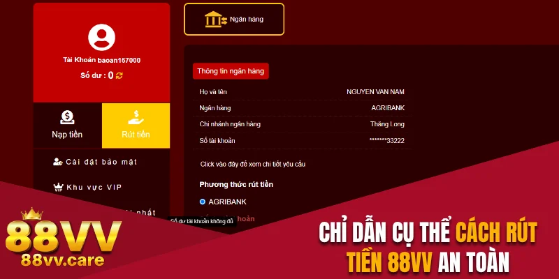 Rút Tiền 88VV - Nhanh Gọn, Không Mất Phí Và Đáng Tin Cậy 1 Chỉ dẫn cụ thể cách rút tiền 88VV an toàn
