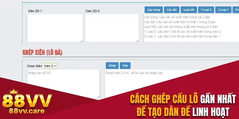 Tổng Hợp 6 Cách Tạo Dàn Đề 88VV Dễ Áp Dụng, Hiệu Quả Cao 4 Cách ghép cầu lô gần nhất để tạo dàn đề linh hoạt