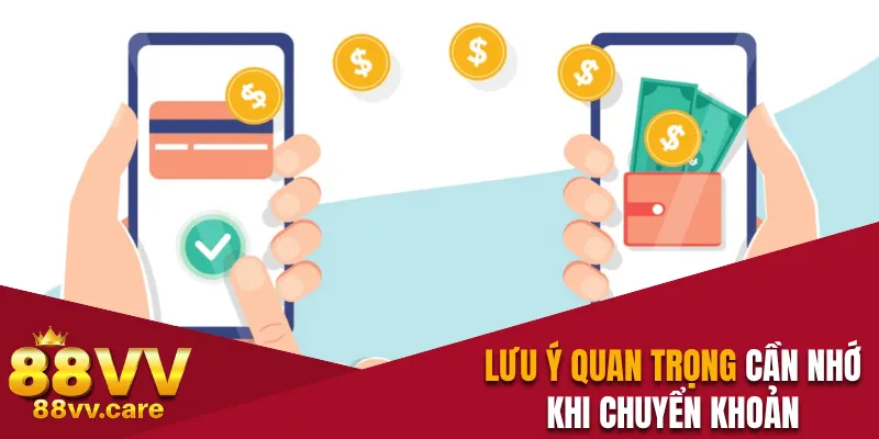 Lưu ý quan trọng cần nhớ khi chuyển khoản
