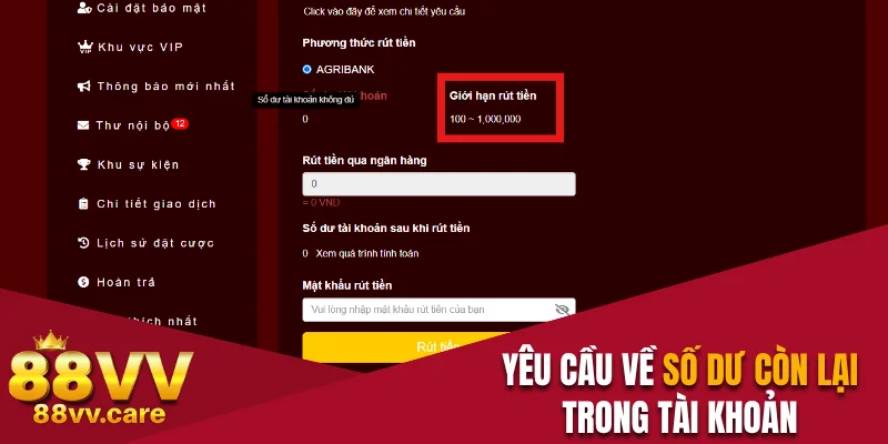 Rút Tiền 88VV - Nhanh Gọn, Không Mất Phí Và Đáng Tin Cậy 3 Yêu cầu về số dư đáp ứng hạn mức